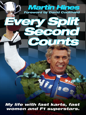 cover image of Every Split Second Counts--My Life with Fast Carts, Fast Women and F1 Superstars